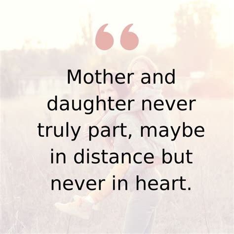 mother and daughter quotes|135 Mother Daughter Quotes That Will Have You Cherishing。